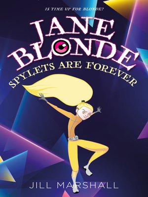 cover image of Jane Blonde Spylets Are Forever